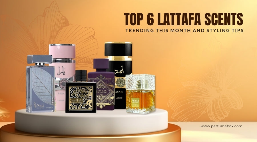 Top 6 Lattafa Scents Trending This Month + Styling Tips
