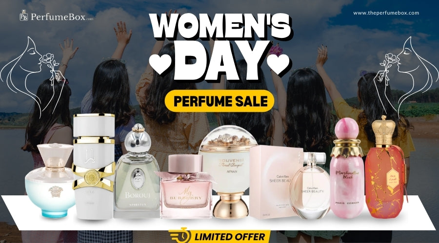 Women’s Day Perfume Sale – Limited Time Offers