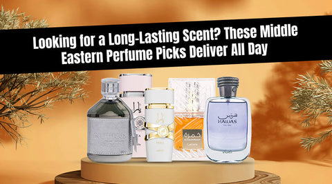 Looking for a Long-Lasting Scent? These Middle Eastern Perfume Picks Deliver All Day