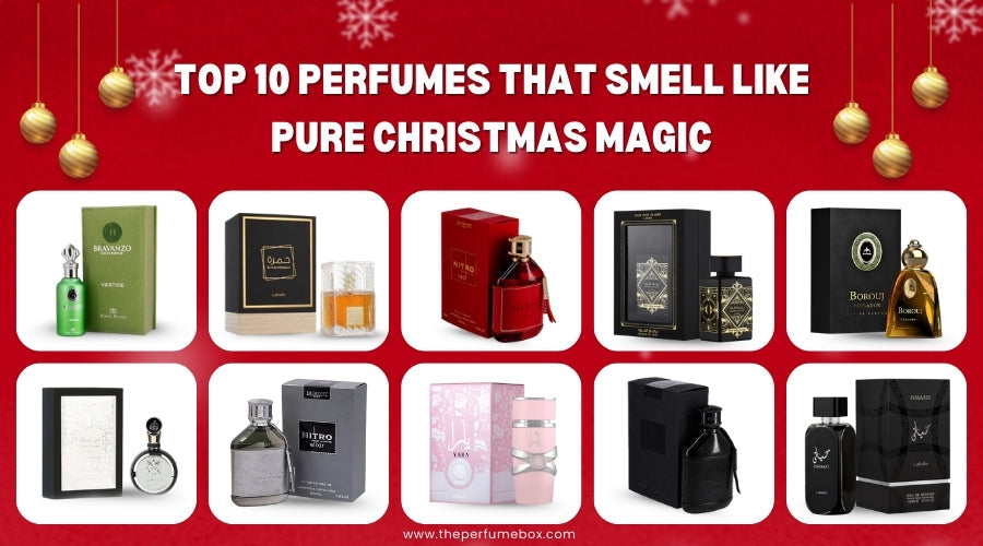 Top 10 Perfumes That Smell Like Pure Christmas Magic