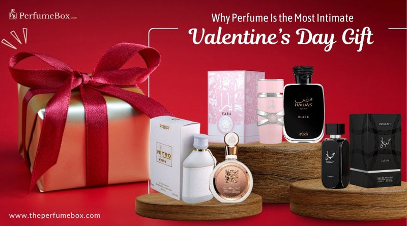Why Perfume Is the Most Intimate Valentine’s Day Gift